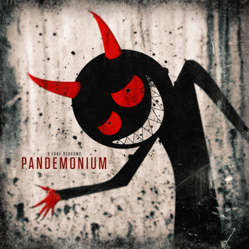 9 Fake Reasons : Pandemonium